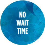 No wait time